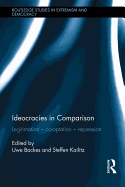 Ideocracies in Comparison: Legitimation - Cooptation - Repression