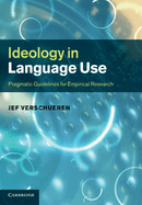 Ideology in Language Use: Pragmatic Guidelines for Empirical Research