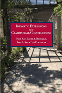 Idiomatic Expressions and Grammatical Constructions: Volume 230