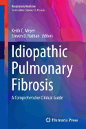 Idiopathic Pulmonary Fibrosis: A Comprehensive Clinical Guide
