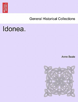Idonea. - Beale, Anne