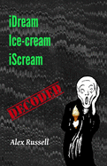 iDream Ice-cream iScream - Decoded