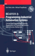 Iec 61131-3: Programming Industrial Automation Systems: Concepts and Programming Languages, Requirements for Programming Systems, Decision-Making AIDS