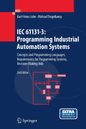 Iec 61131-3: Programming Industrial Automation Systems: Concepts and Programming Languages, Requirements for Programming Systems, Decision-Making AIDS