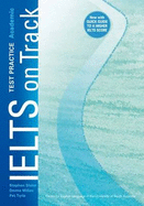 IELTS on Track: Test Practice: Academic