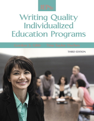 IEPs: Writing Quality Individualized Education Programs - Gibb, Gordon, and Dyches, Tina