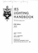 IES lighting handbook; the standard lighting guide.