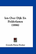 Iets Over Dijk En Polderlasten (1886)
