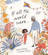 If All the World Were...