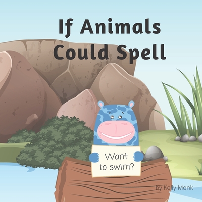 If Animals Could Spell - Monk, Kelly
