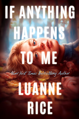 If Anything Happens to Me - Rice, Luanne