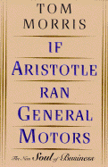 If Aristotle Ran General Motors