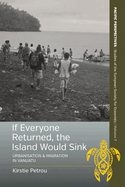 If Everyone Returned, the Island Would Sink: Urbanisation and Migration in Vanuatu
