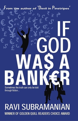 If God Was a Banker - Subramanian, Ravi