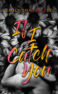 If I Catch You
