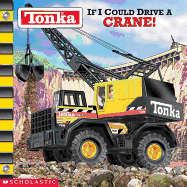 If I Could Drive a Crane!