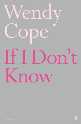 If I Don't Know - Cope, Wendy