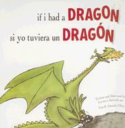 If I Had a Dragon/Si Yo Tuviera Un Dragon