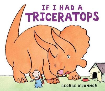 If I Had a Triceratops - 