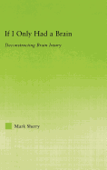If I Only Had a Brain: Deconstructing Brain Injury