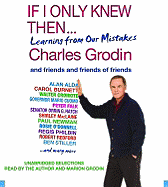 If I Only Knew Then...: Learning from Our Mistakes