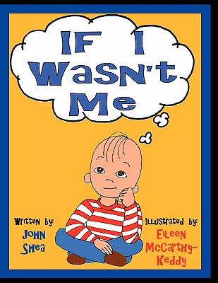 If I Wasn't Me - Shea, John