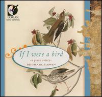 If I were a bird - Michael Lewin (piano)