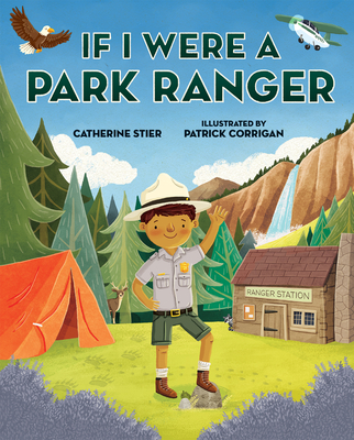 If I Were a Park Ranger - Stier, Catherine