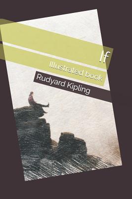 If: Illustrated book - Kipling, Rudyard
