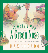 If Only I Had a Green Nose