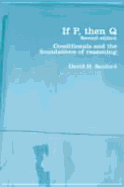 If P, Then Q: Conditionals and the Foundations of Reasoning
