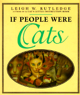 If People Were Cats - Rutledge, Leigh W