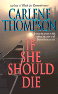 If She Should Die