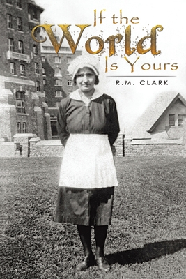 If the World Is Yours - Clark, R.M