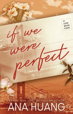 If We Were Perfect - Huang, Ana