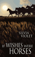 If Wishes Were Horses
