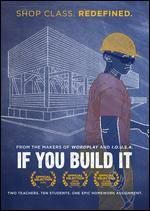 If You Build It