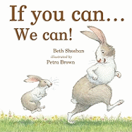 If You Can We Can!