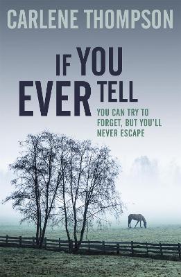 If You Ever Tell - Thompson, Carlene