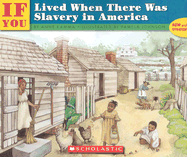 If You Lived When There Was Slavery in America