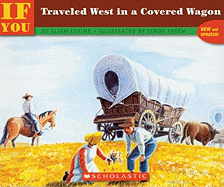 If You Traveled West in a Covered Wagon