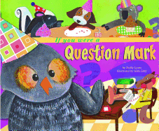 If You Were a Question Mark