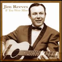 If You Were Mine - Jim Reeves
