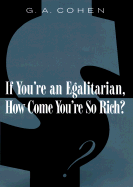 If You're an Egalitarian, How Come You're So Rich?