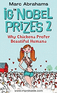 Ig Nobel Prizes 2: Why Chickens Prefer Beautiful Humans