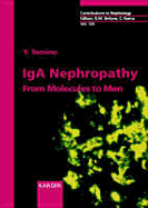 IGA Nephropathy: From Molecules to Men