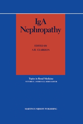IgA Nephropathy - Clarkson, A R (Editor)