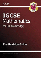 IGCSE� Maths CIE (Cambridge) Revision Guide
