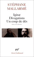 Igitur, Divagations, Un Coup de Des