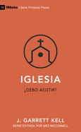 Iglesia: ?Debo Asistir?